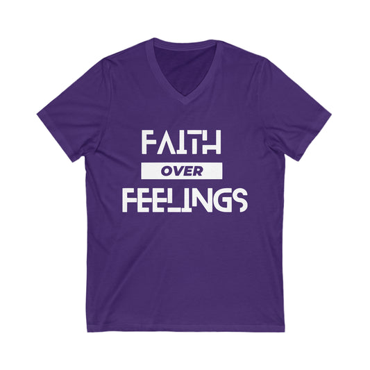 Faith Over Feelings Unisex Short Sleeve V-Neck Tee