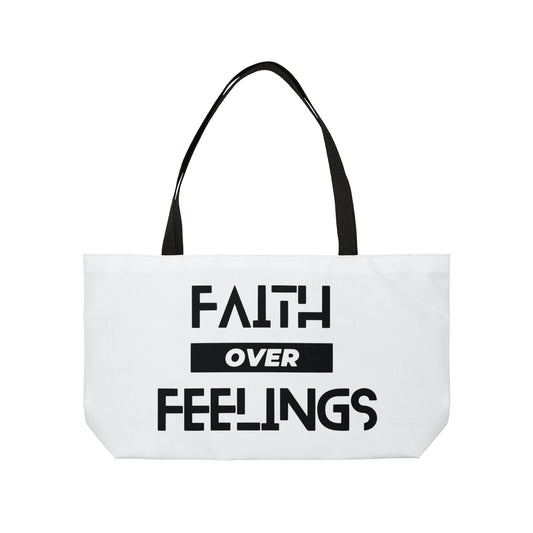 Faith Over Feelings Weekender Tote Bag