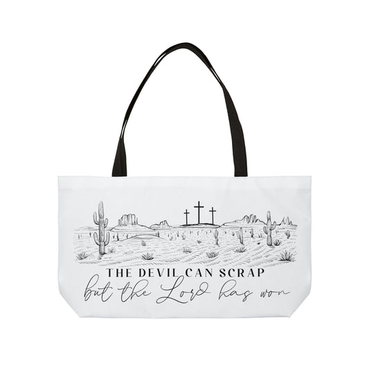 The Devil Can Scrap, But The Lord Has Won Weekender Tote Bag