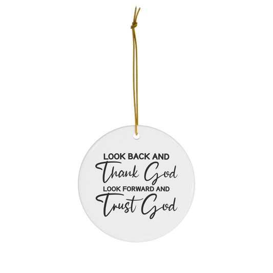 Trust God Ceramic Ornament, 4 Shapes