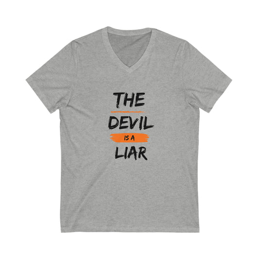 The Devil Is A Liar Unisex Short Sleeve V-Neck Tee