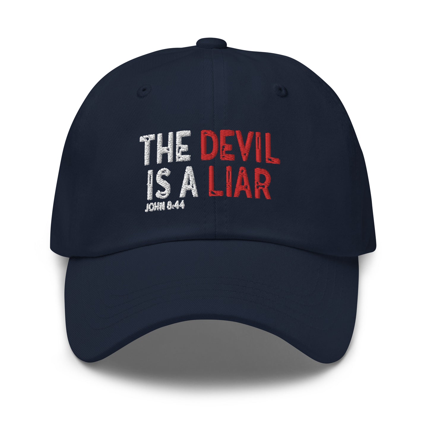 The Devil Is A Liar Unisex Embroidered Hat