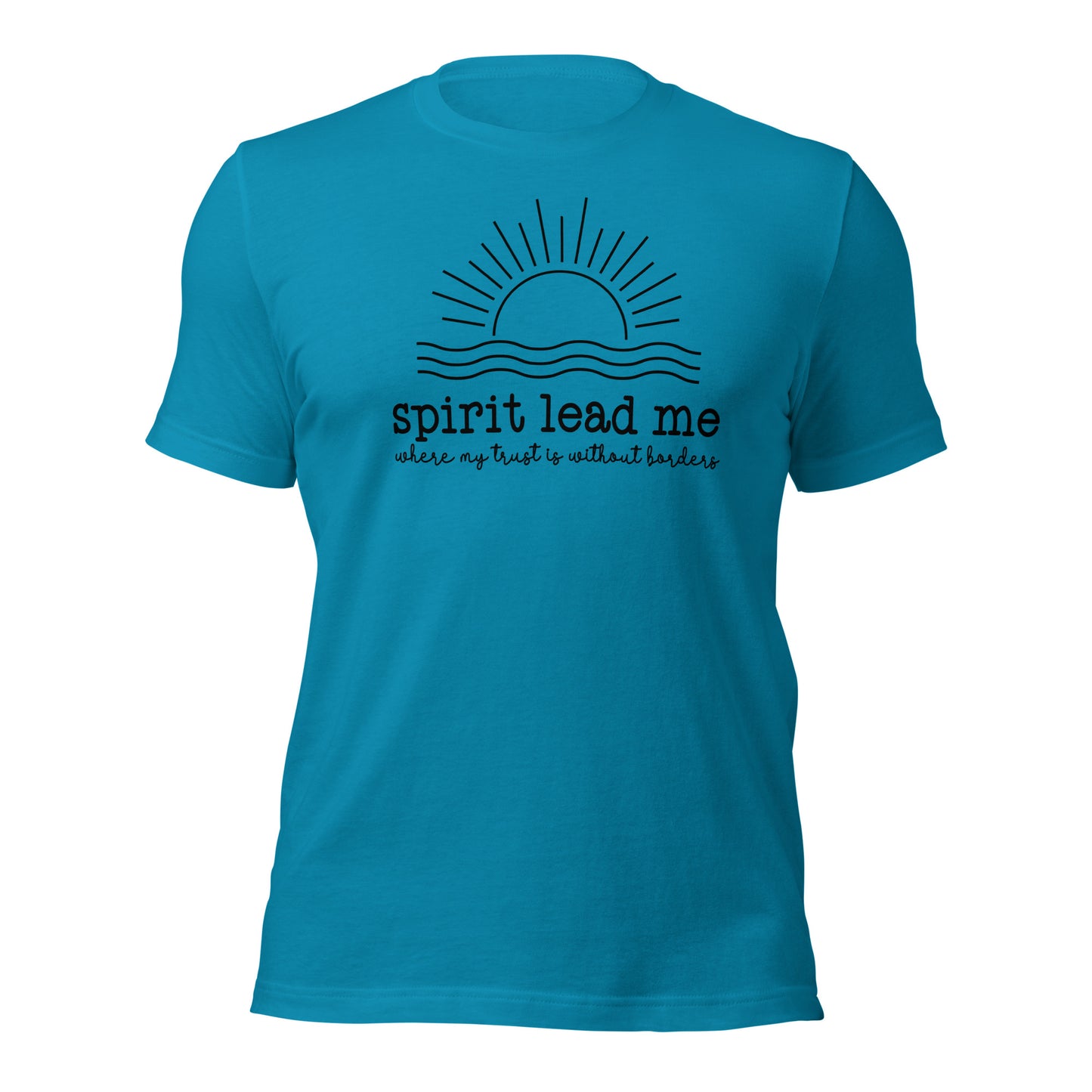 Spirit Lead Me Unisex t-shirt