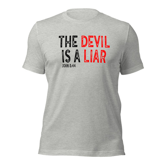 The Devil Is A Liar Unisex t-shirt