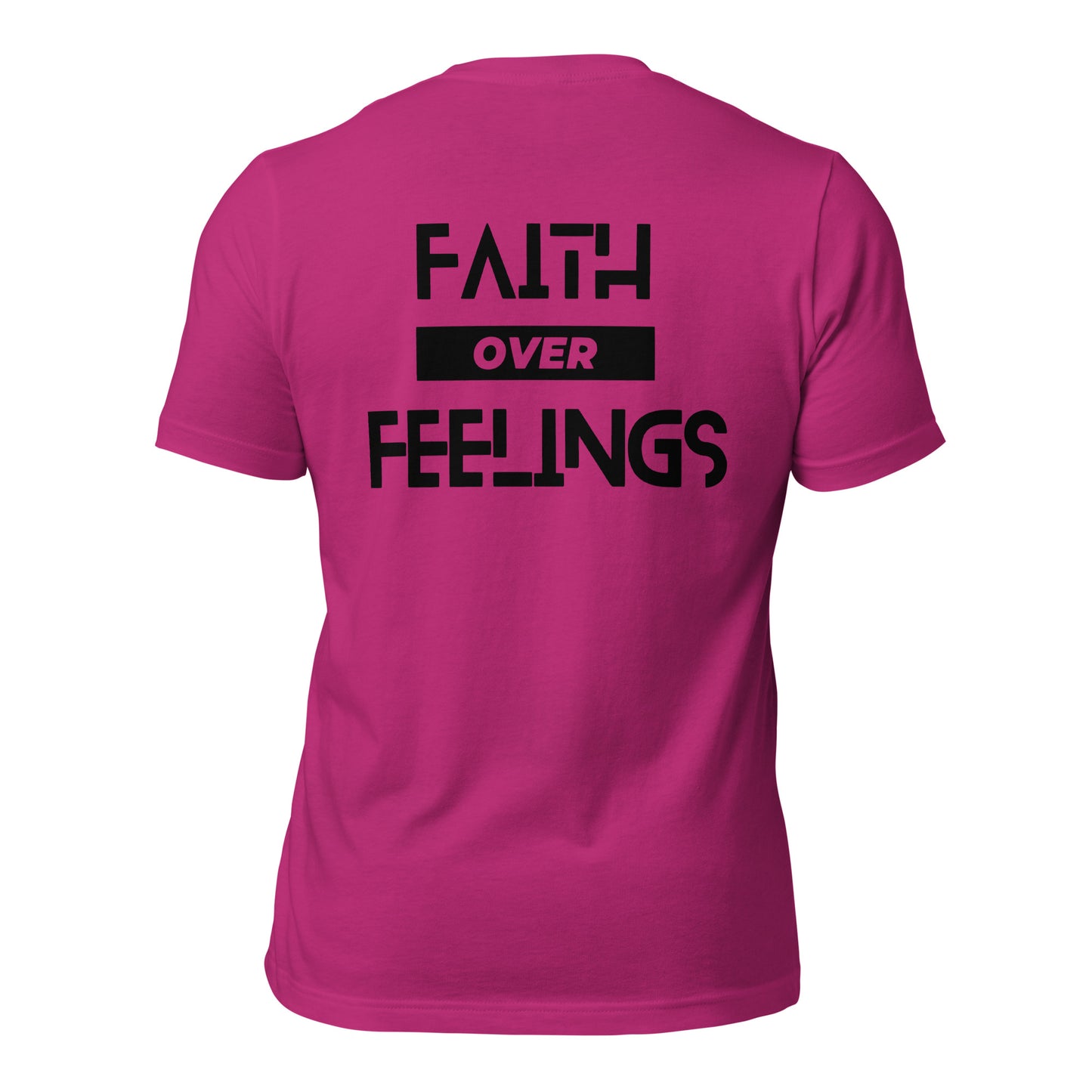 Faith over Feelings (Back Design) Unisex t-shirt