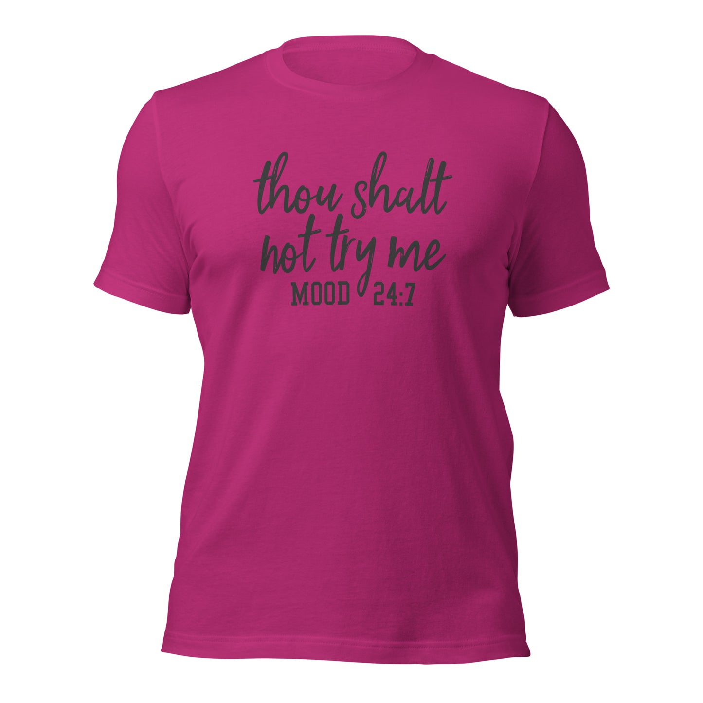 Thou Shalt Not Try Me Unisex t-shirt