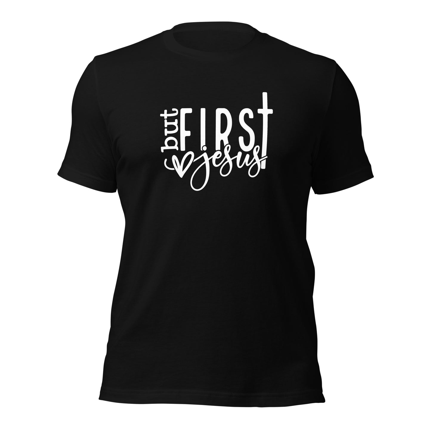 But First Jesus Unisex t-shirt