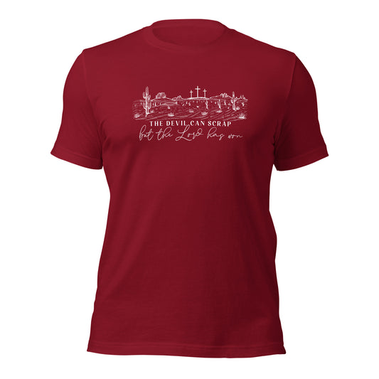 The Devil Can Scrap, But The Lord Has Won Unisex t-shirt