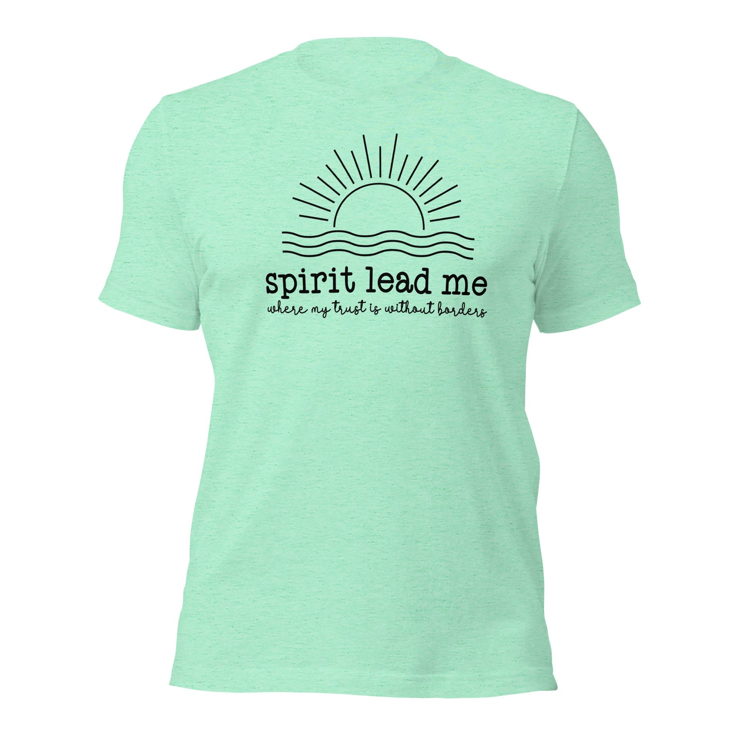 Spirit Lead Me Unisex t-shirt