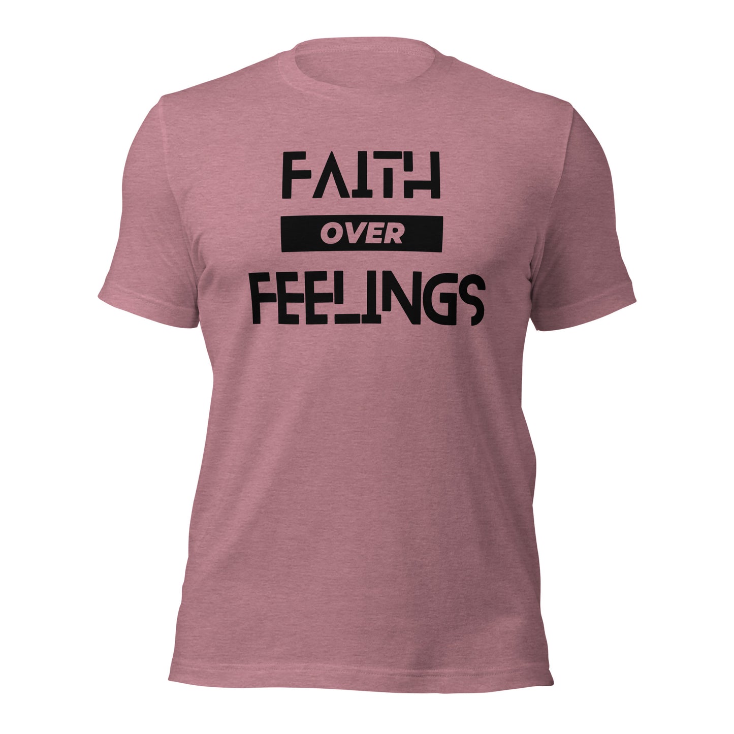 Faith over Feelings ( Front Design) Unisex t-shirt