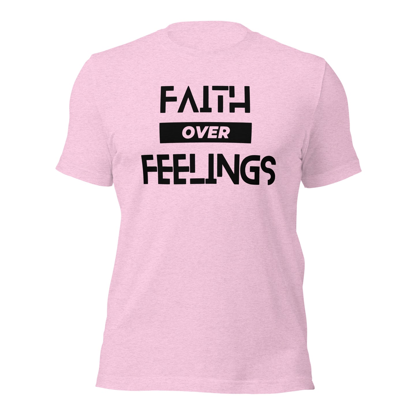 Faith over Feelings ( Front Design) Unisex t-shirt