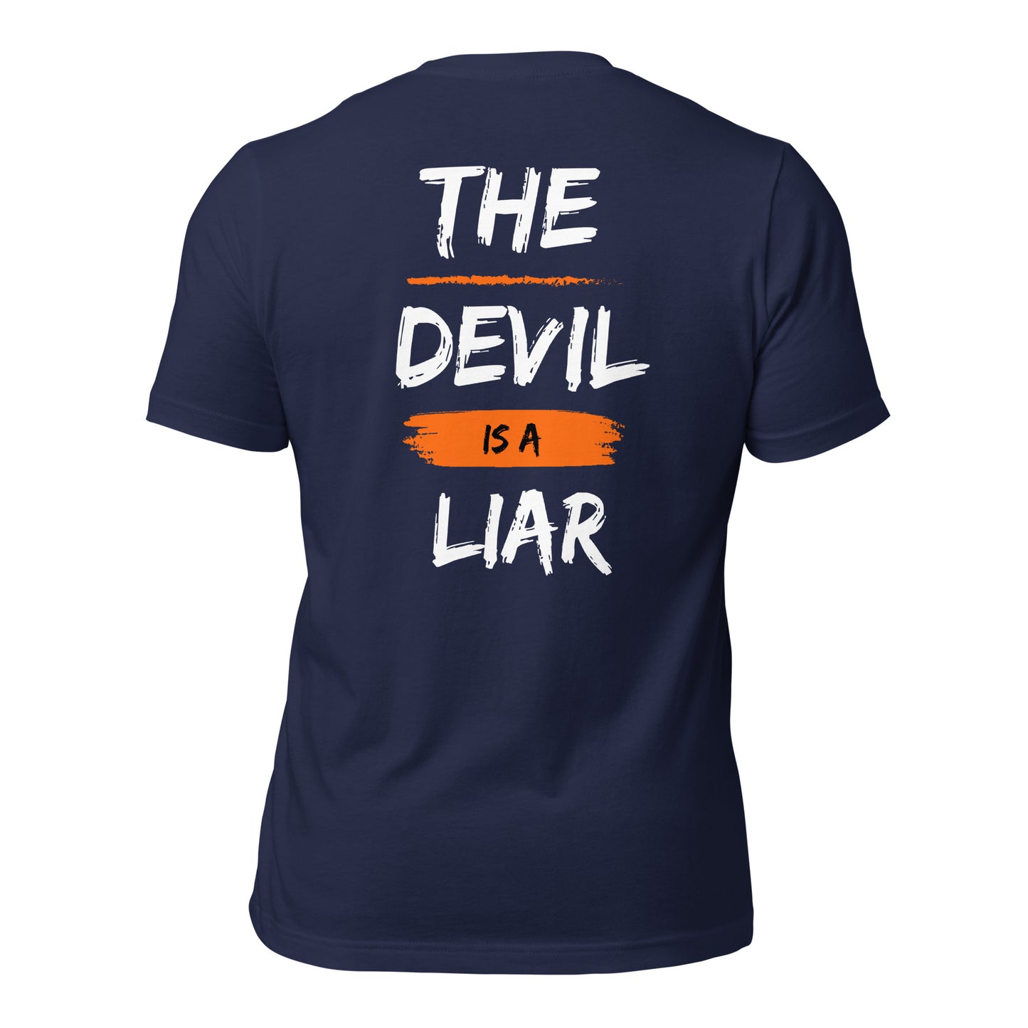 The Devil Is A Liar (Back Design) Unisex t-shirt