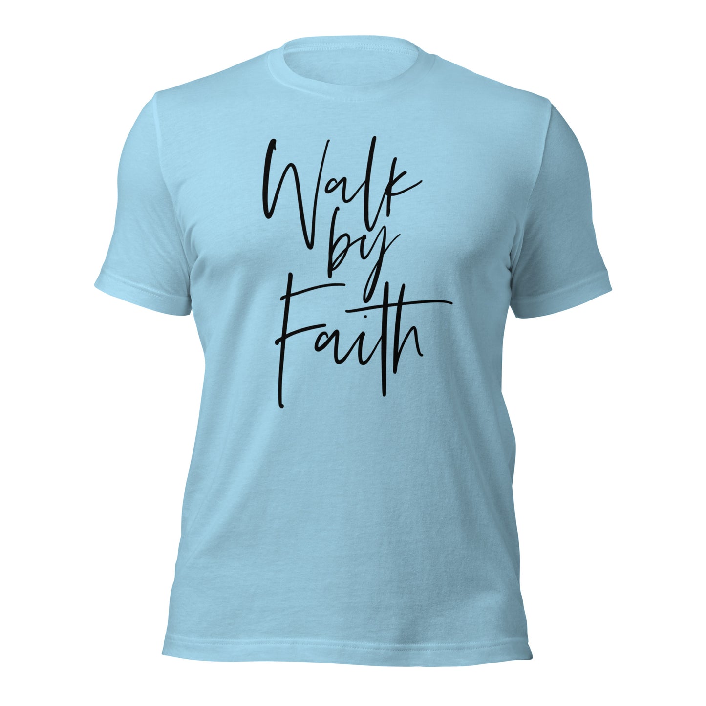 Walk By Faith Unisex t-shirt