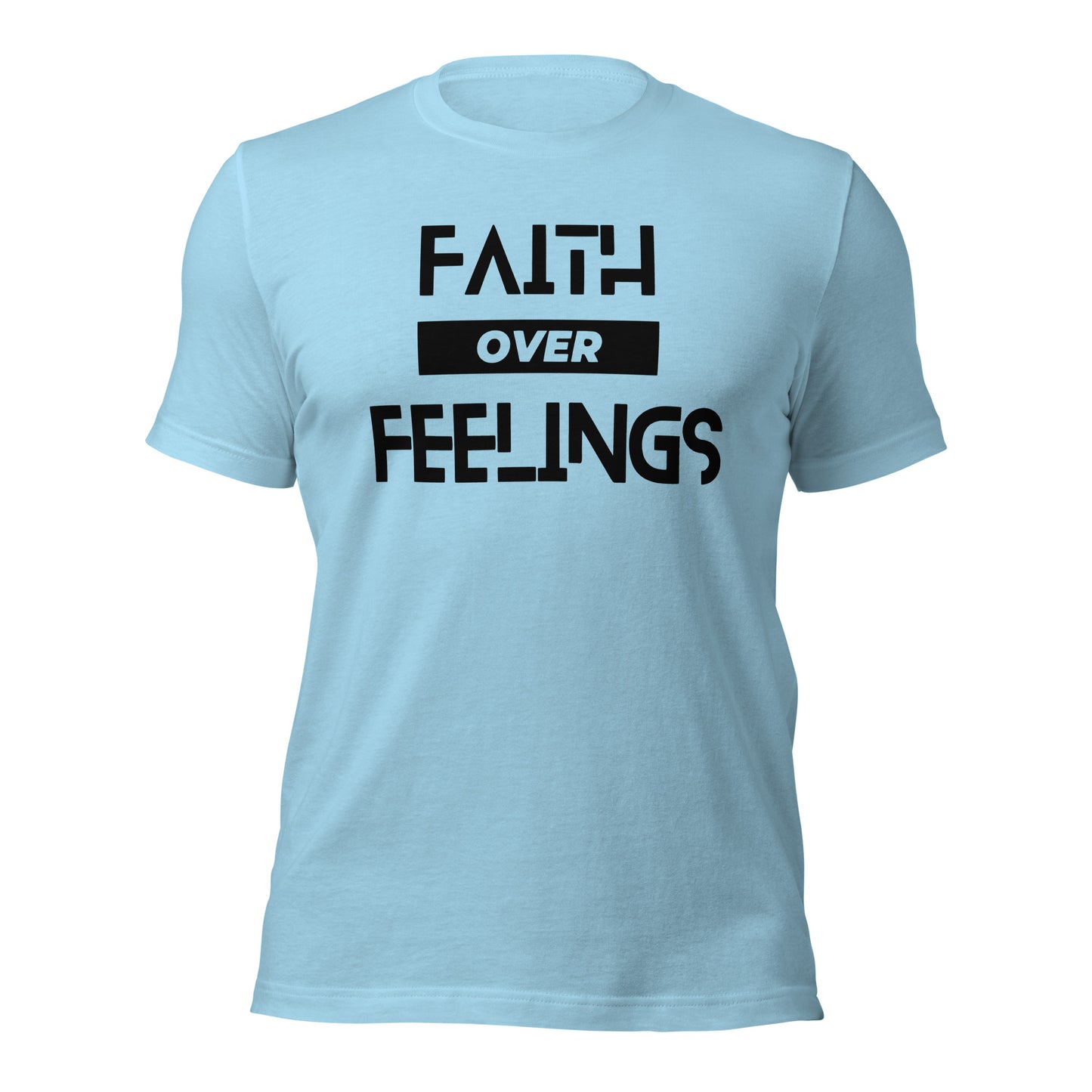 Faith over Feelings ( Front Design) Unisex t-shirt