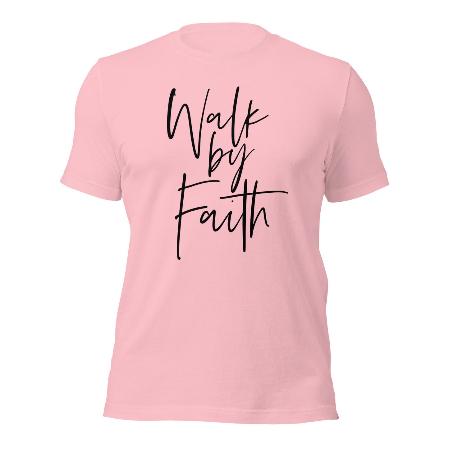 Walk By Faith Unisex t-shirt