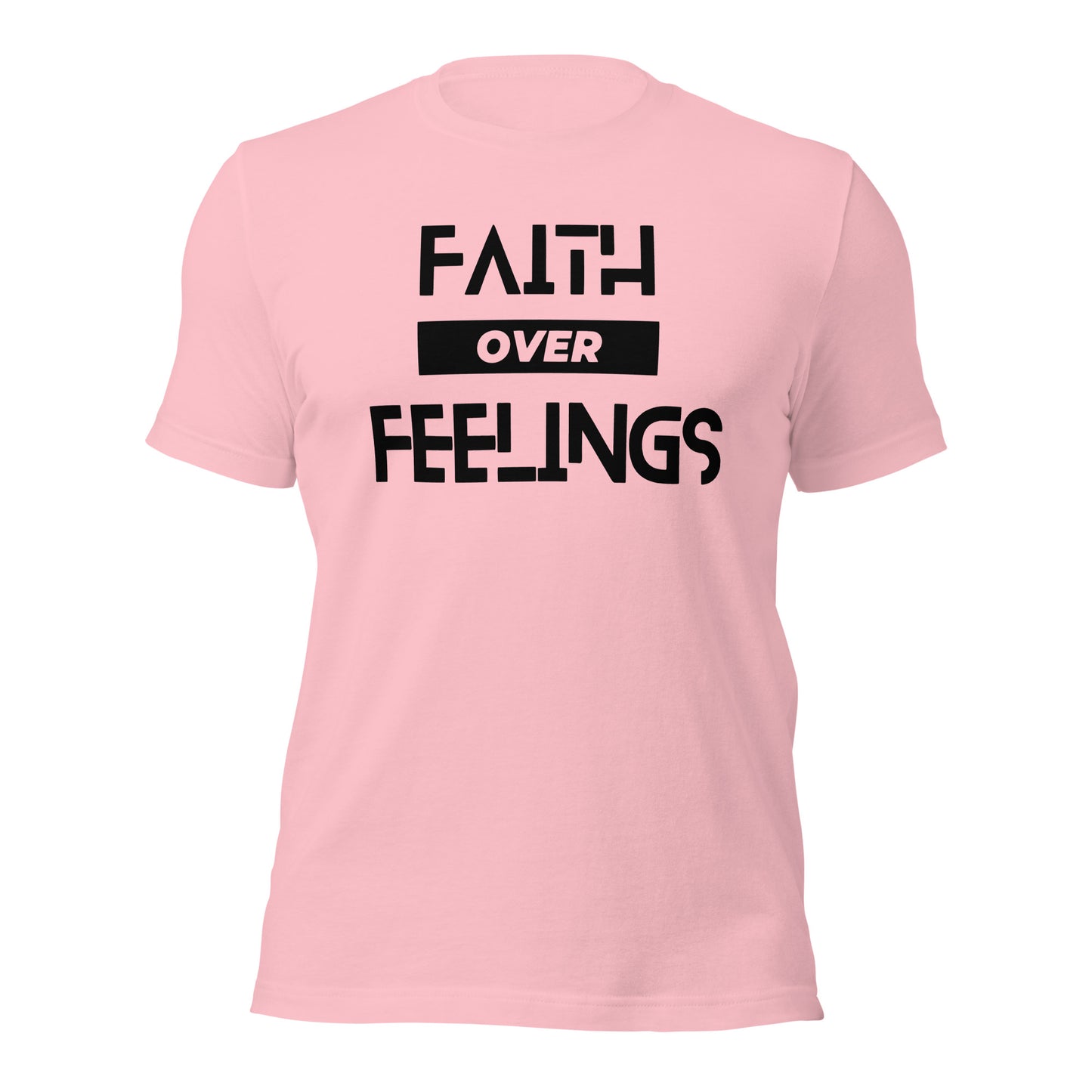 Faith over Feelings ( Front Design) Unisex t-shirt