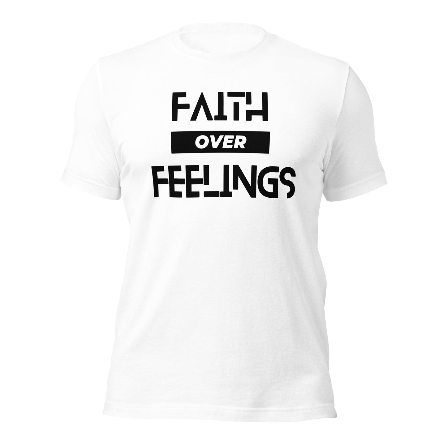 Faith over Feelings ( Front Design) Unisex t-shirt