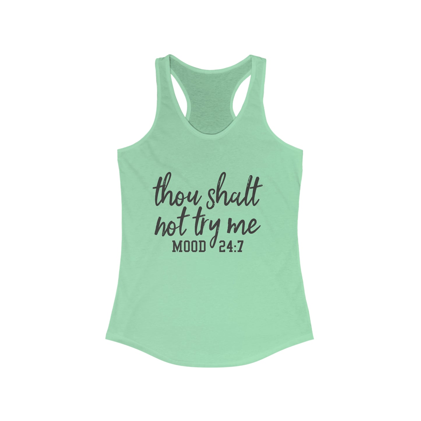 Thou Shalt Not Try Me Women's Racerback Tank