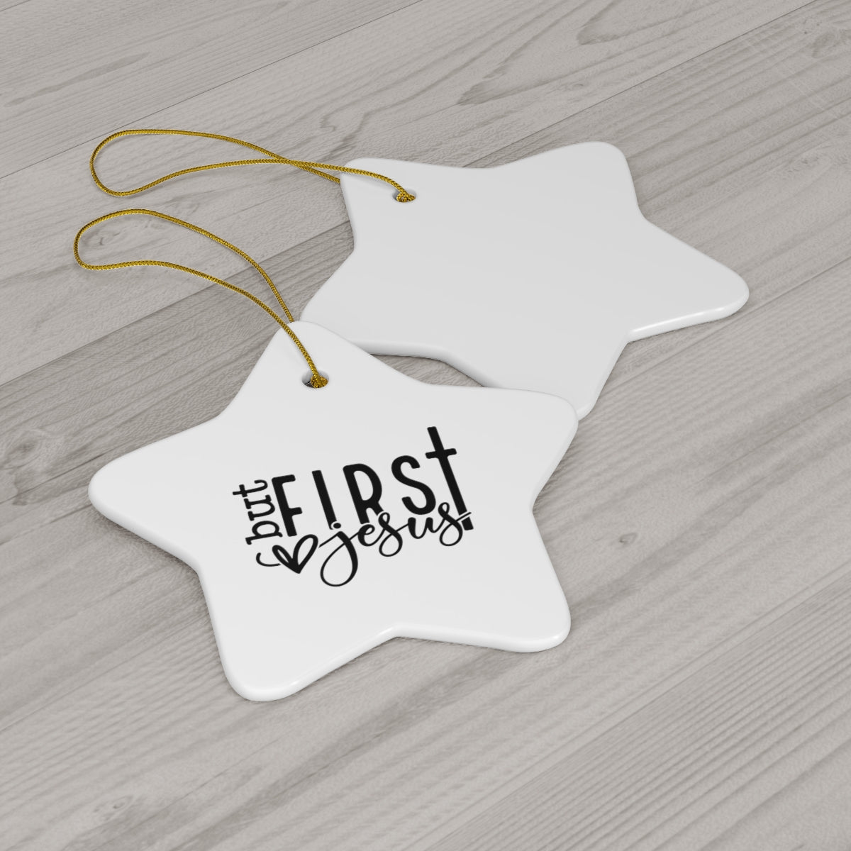 But First Jesus Ceramic Ornament,