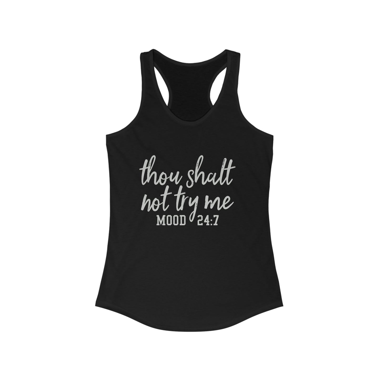 Thou Shalt Not Try Me Women's Racerback Tank