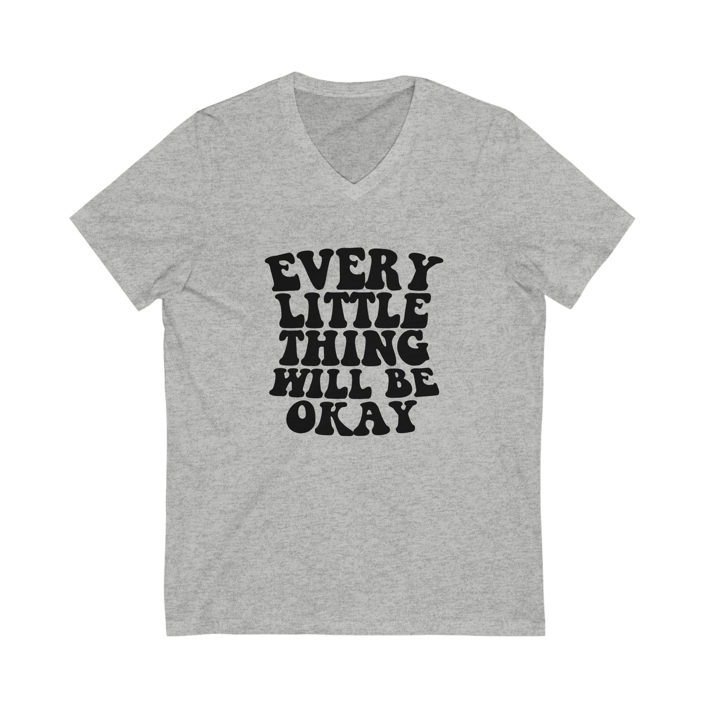 Every Little Thing Will Be OK Unisex Short Sleeve V-Neck Tee