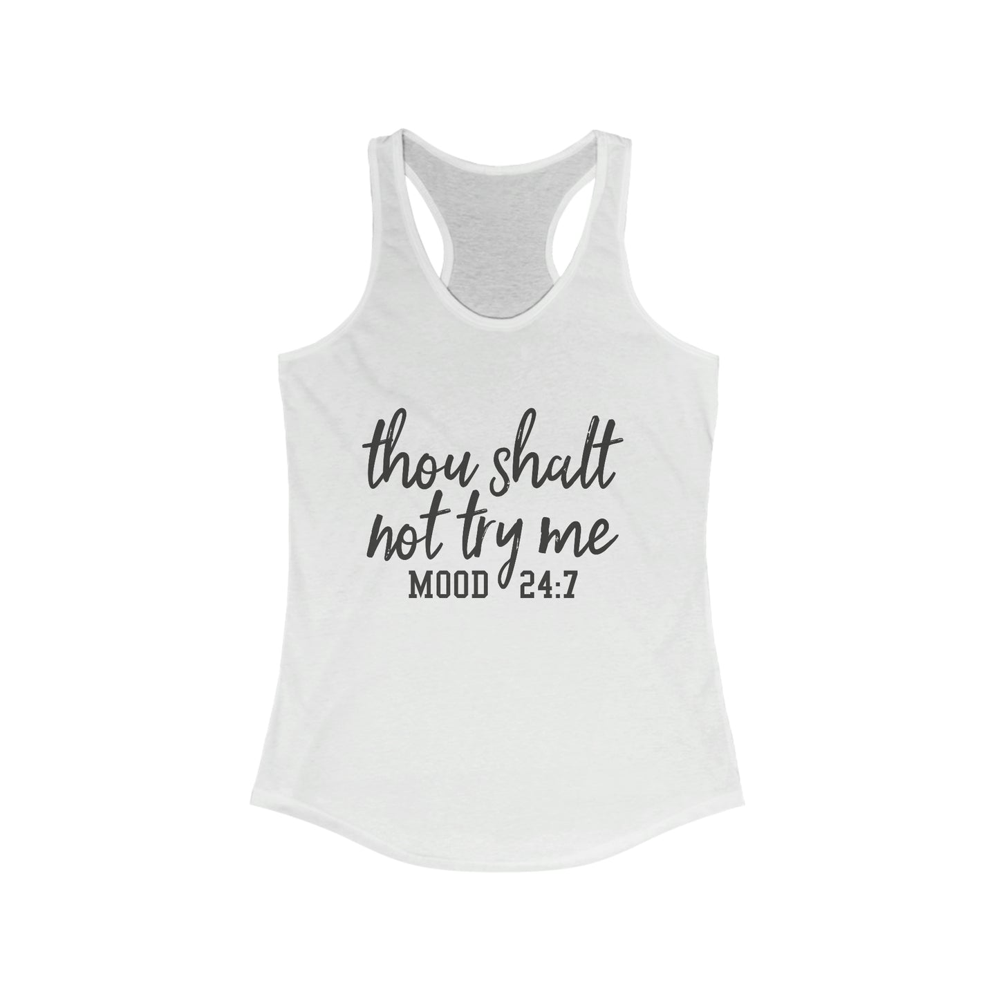 Thou Shalt Not Try Me Women's Racerback Tank