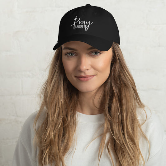 Pray About It Embroidered Unisex Hat