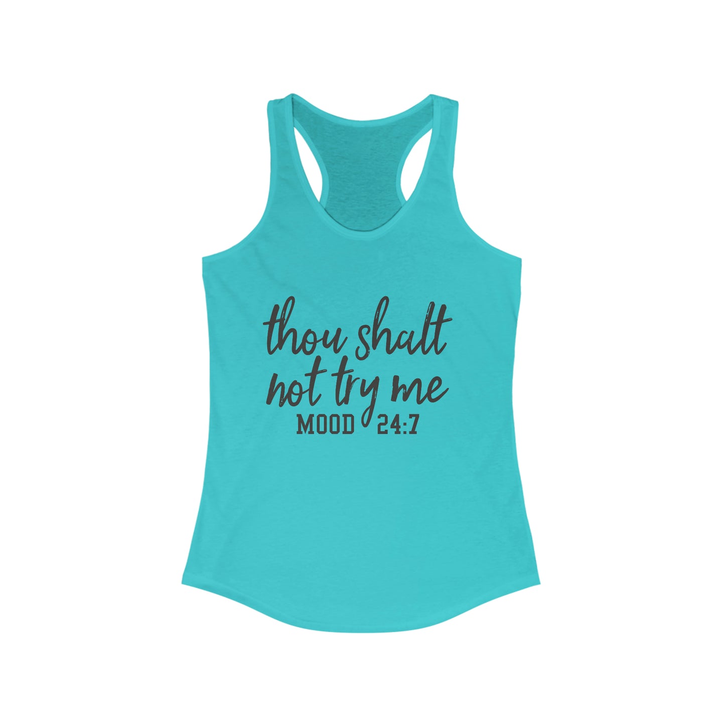 Thou Shalt Not Try Me Women's Racerback Tank