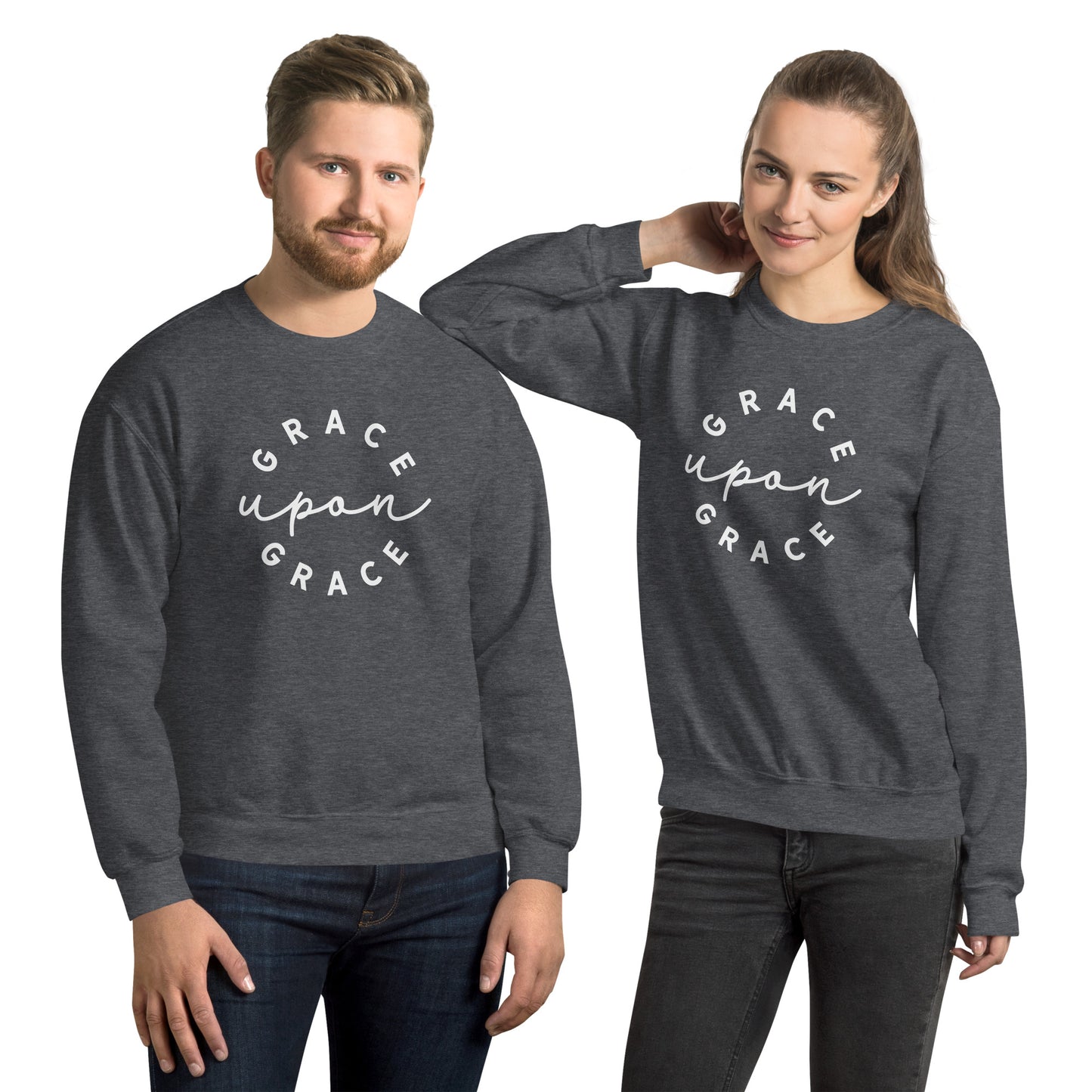 Grace Upon Grace Unisex Sweatshirt