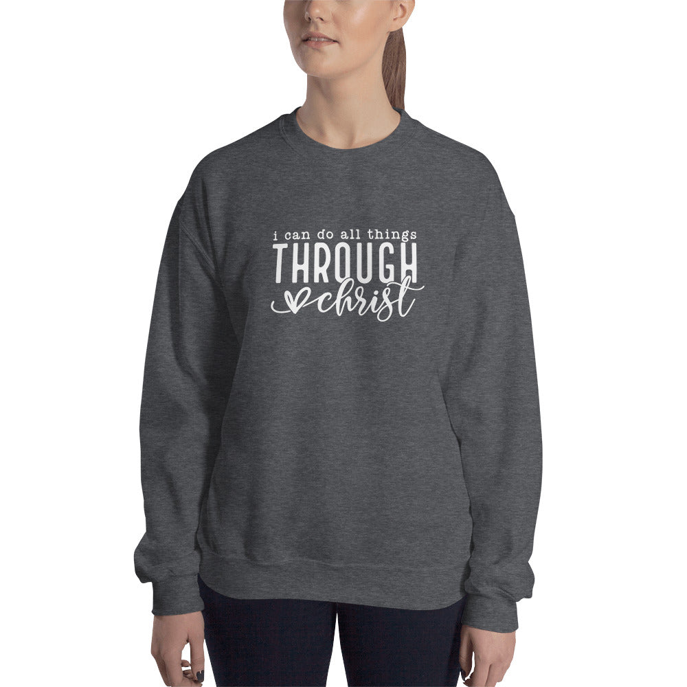 I Can Do All Things Through Christ Unisex Sweatshirt