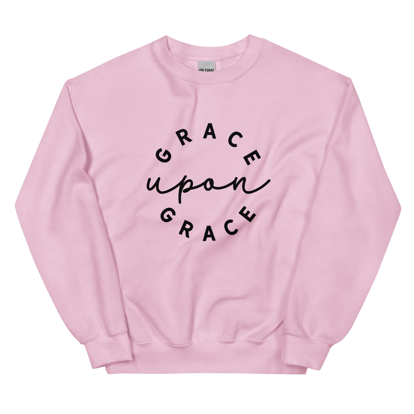 Grace Upon Grace Unisex Sweatshirt