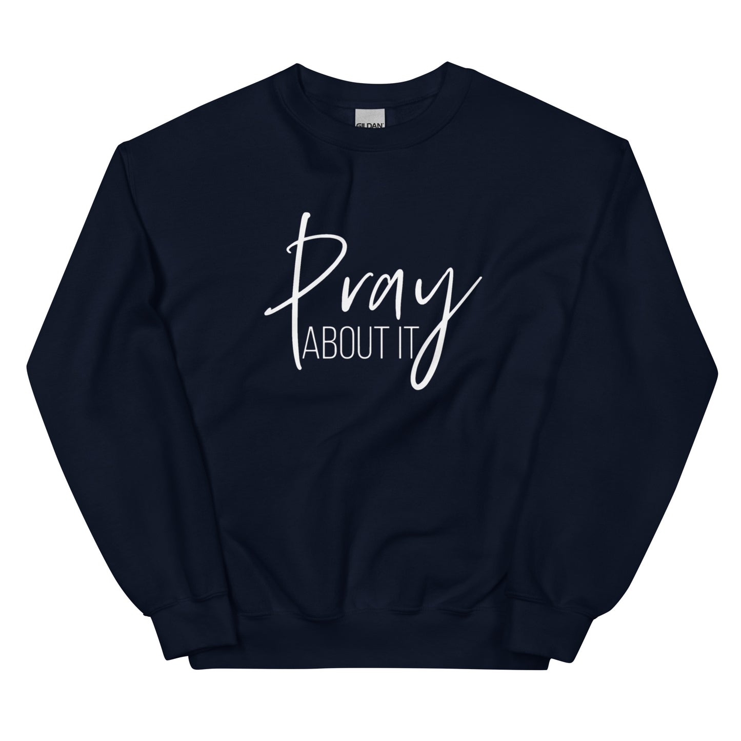 Pray About It Unisex Sweatshirt