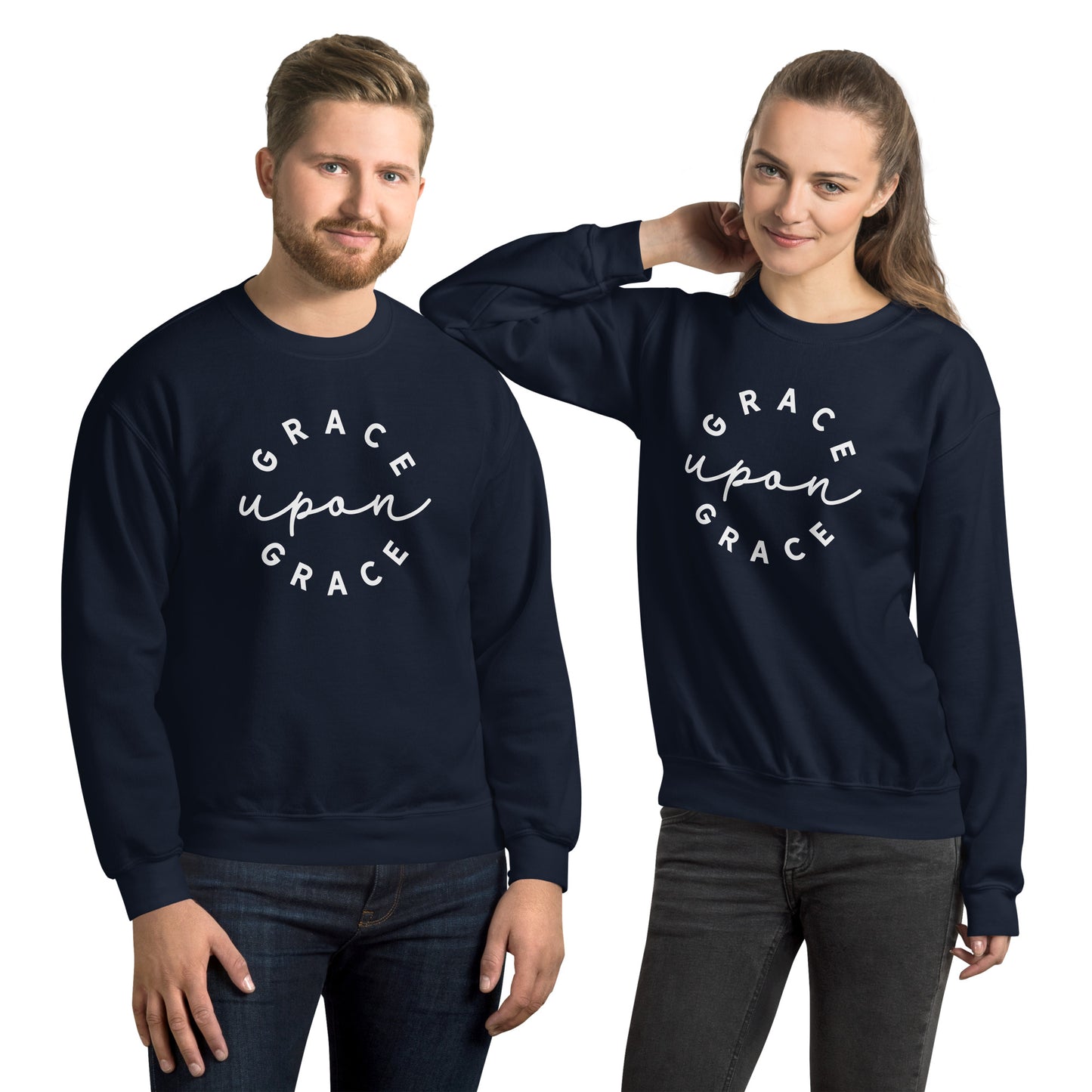 Grace Upon Grace Unisex Sweatshirt