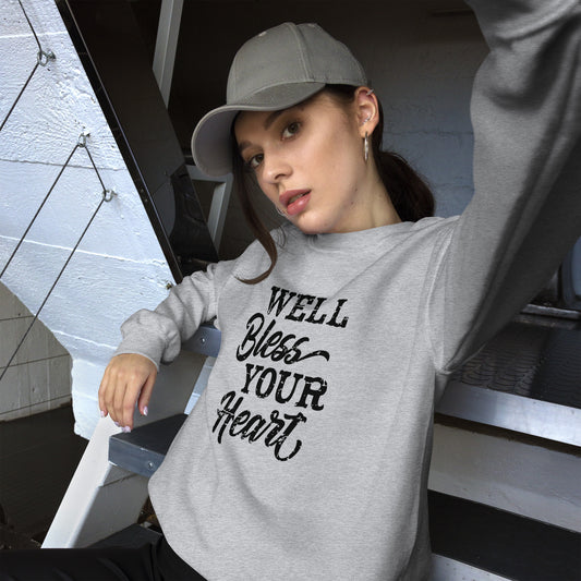 Bless Your Heart Unisex Sweatshirt