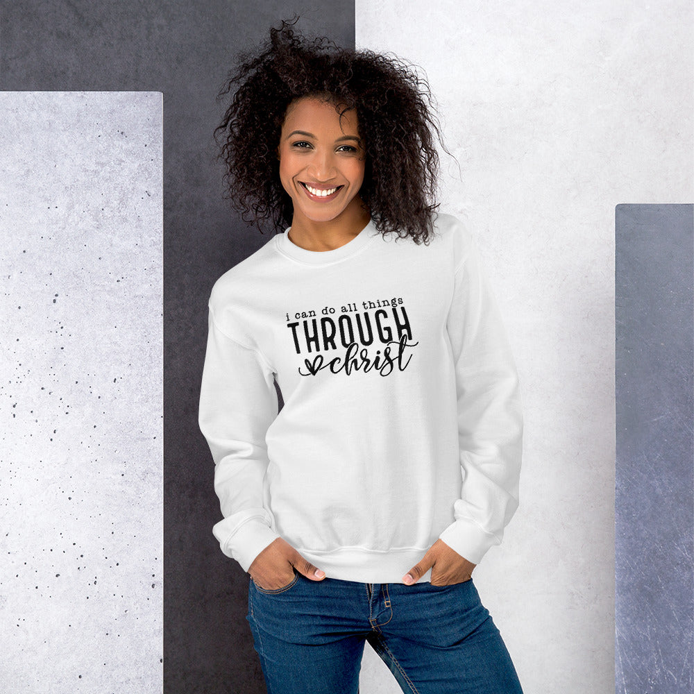 I Can Do All Things Through Christ Unisex Sweatshirt