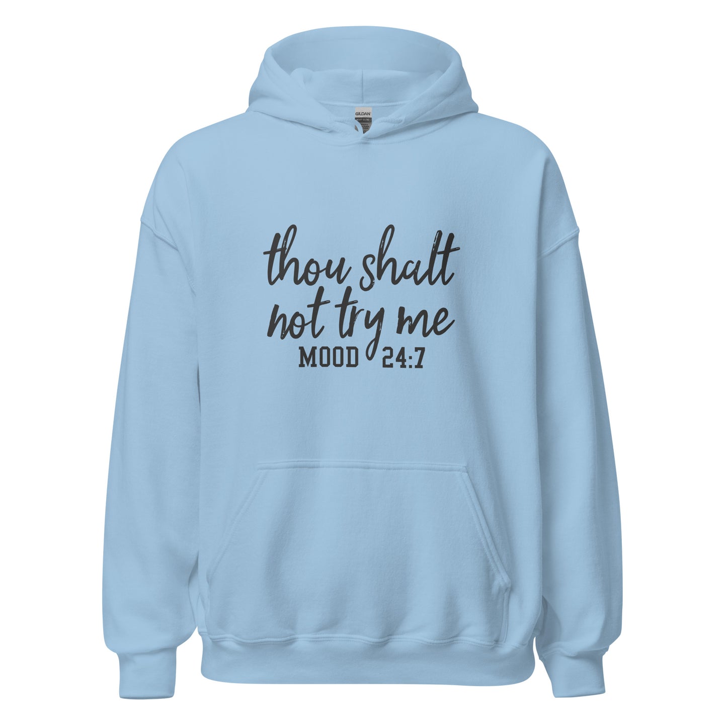 Thou Shalt Not Try Me Unisex Hoodie