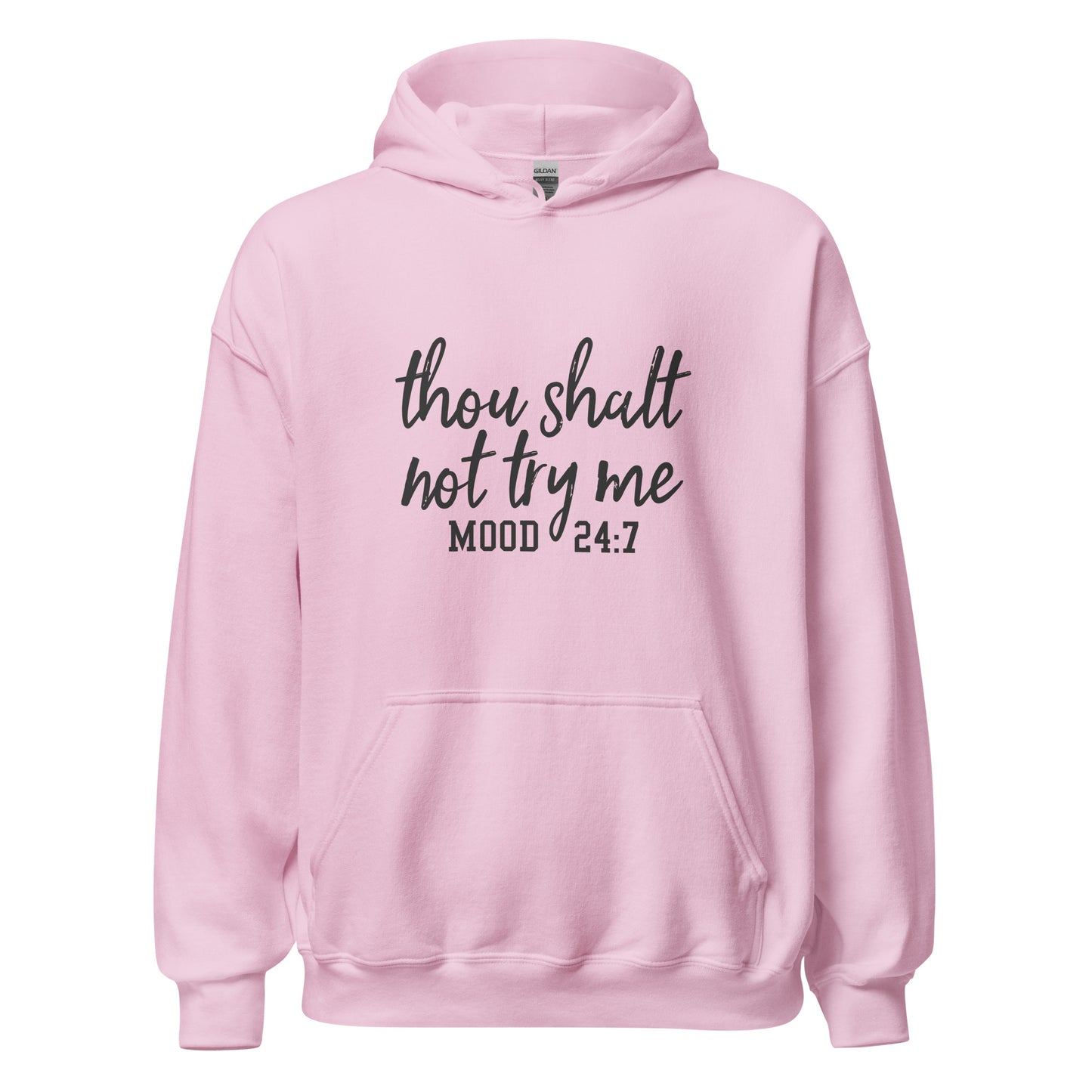 Thou Shalt Not Try Me Unisex Hoodie