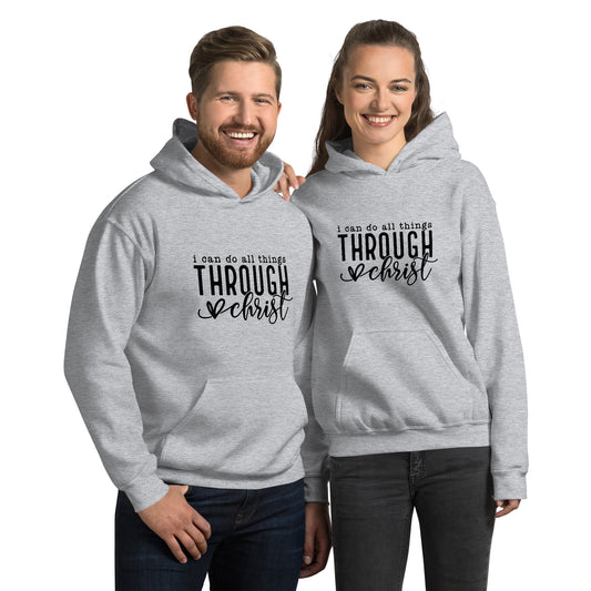 I Can Do All Things Through Christ Unisex Hoodie