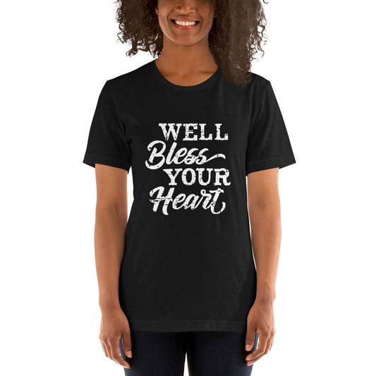 Bless Your Heart Unisex t-shirt