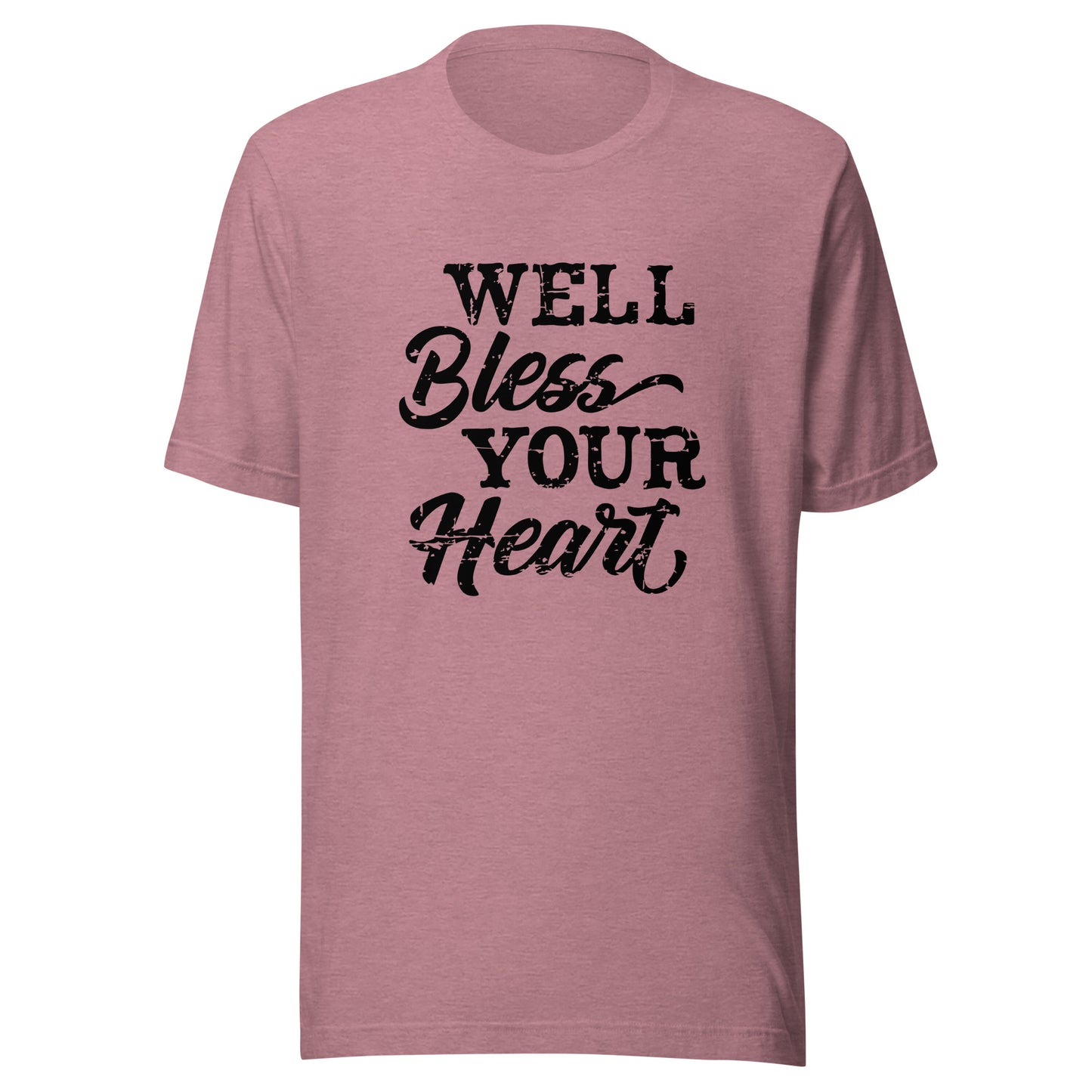 Well Bless Your Heart Unisex t-shirt