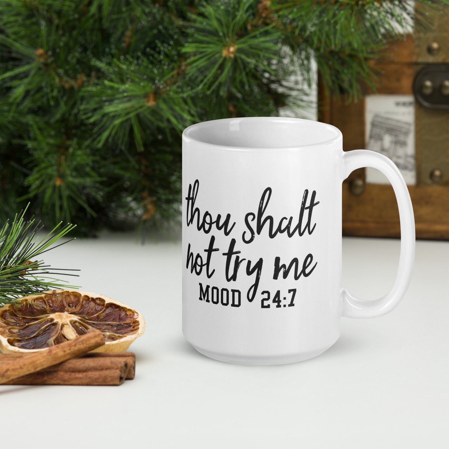 Thou Shalt Not Try Me White Coffee Mug