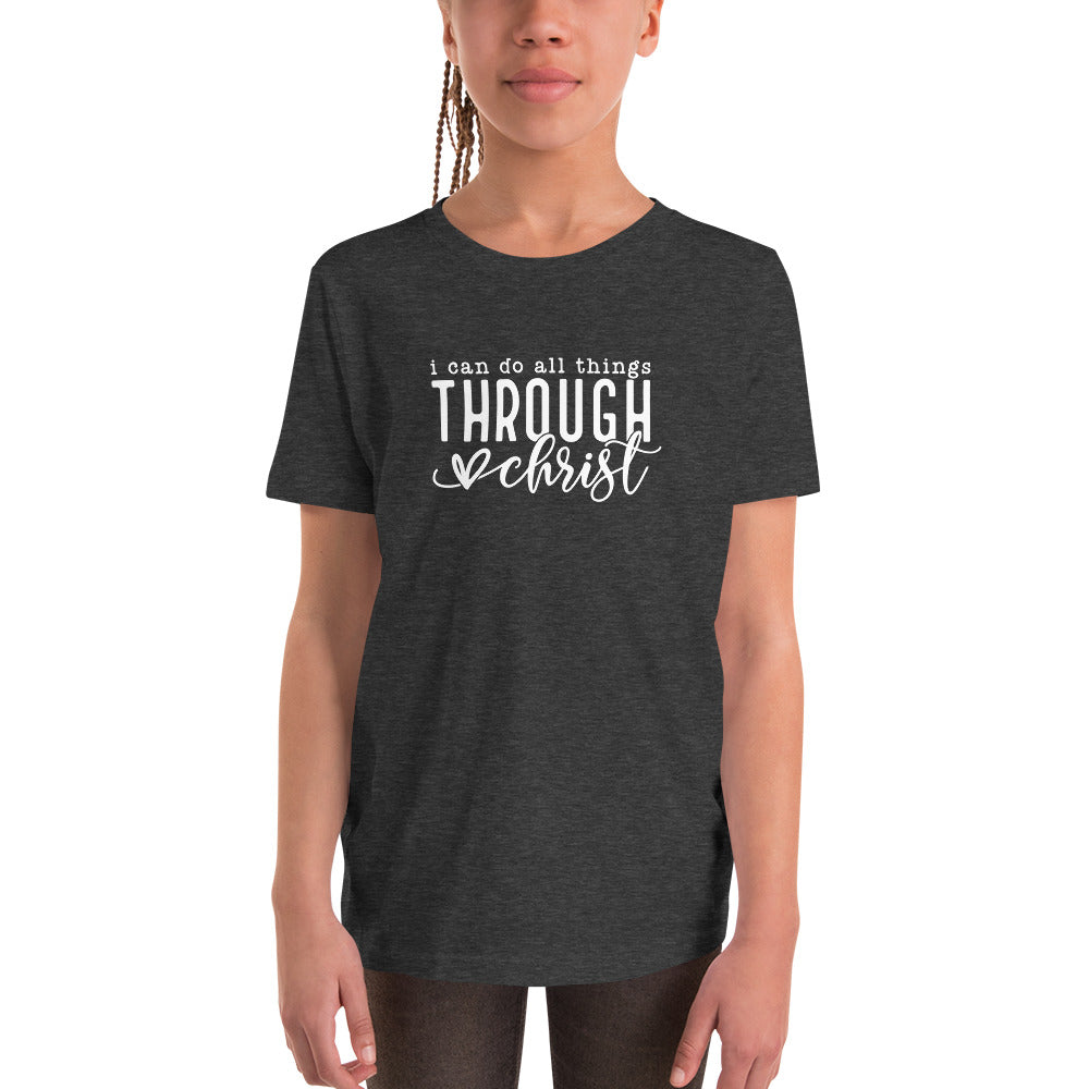 I Can Do All Things Through Christ Youth Short Sleeve T-Shirt